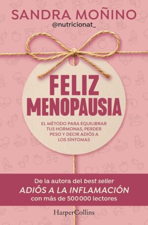 Feliz menopausia: El método para e...